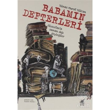 Babamın Defterleri - Yılmaz Murat Bilican