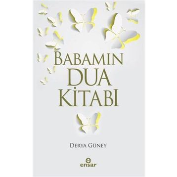 Babamın Dua Kitabı - Derya Güney