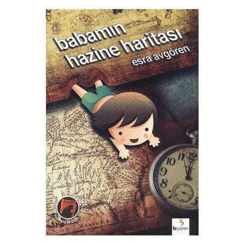 Babamın Hazine Haritası - Esra Avgören