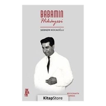 Babamın Hikayesi - Şebnem Kocaoğlu