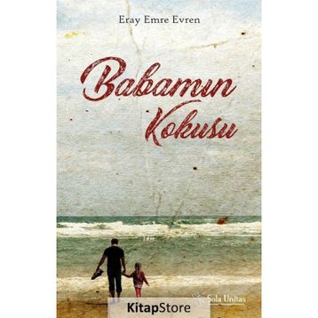 Babamın Kokusu - Eray Emre Evren