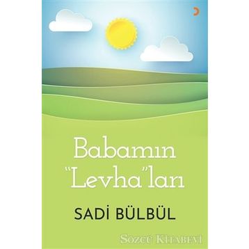 Babamın "Levha"ları - Sadi Bülbül