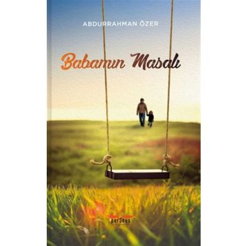 Babamın Masalı - Abdurrahman Özer