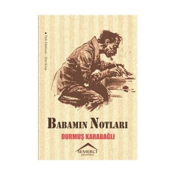 Babamın Notları - Durmuş Karabağlı