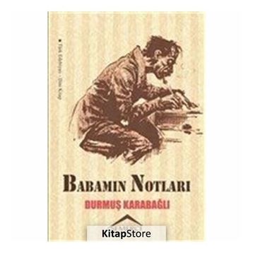 Babamın Notları - Durmuş Karabağlı
