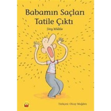 Babamın Saçları Tatile Çıktı - Jörg Mühle