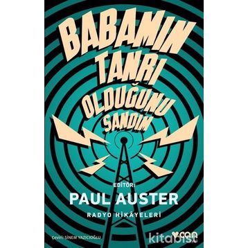 Babamın Tanrı Olduğunu Sandım - Paul Auster
