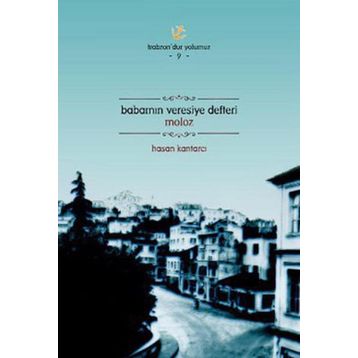 BABAMIN VERESIYE DEFTERI MOLOZ - HASAN KANTARCI