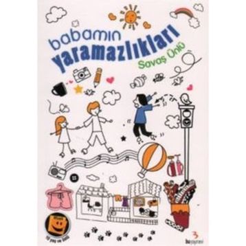 Babamın Yaramazlıkları - Savaş Ünlü