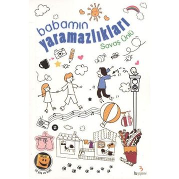 Babamın Yaramazlıkları - Savaş Ünlü