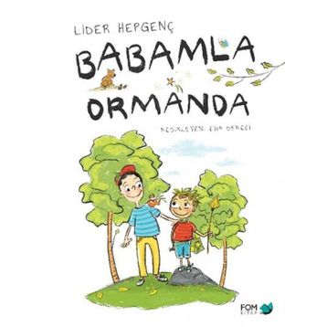 Babamla Ormanda - Lider Hepgenç
