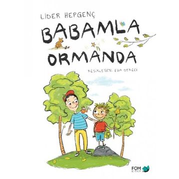 Babamla Ormanda - Lider Hepgenç