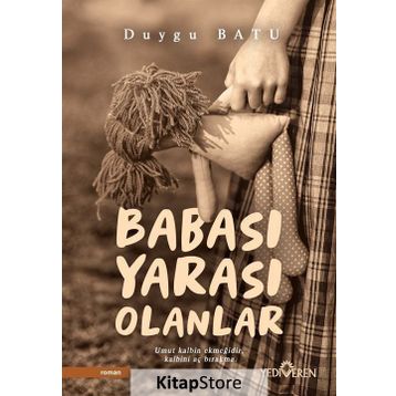 Babası Yarası Olanlar- Duygu Batu