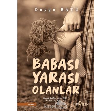Babası Yarası Olanlar- Duygu Batu