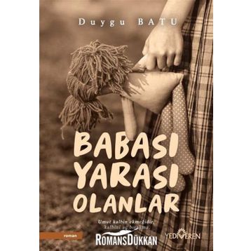 Babası Yarası Olanlar- Duygu Batu