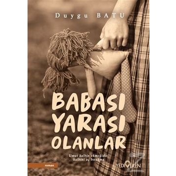 Babası Yarası Olanlar- Duygu Batu