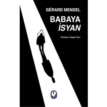 Babaya İsyan - Gerard Mendel - Cem Yayınevi
