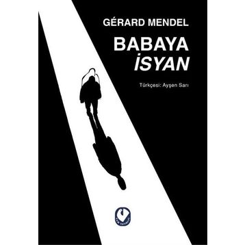 Babaya İsyan - Gerard Mendel - Cem Yayınevi