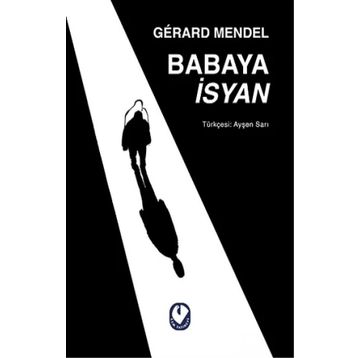 Babaya İsyan - Gerard Mendel - Cem Yayınevi