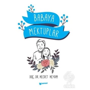 Babaya Mektuplar - Necdet Neydim