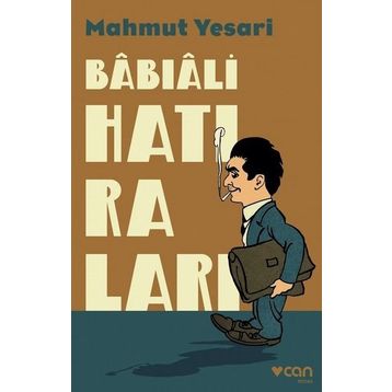 Babıali Hatıraları - Ünal Sakman