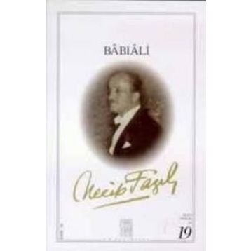BABIALİ (KOD: 19) - NECIP FAZIL KISAKÜREK