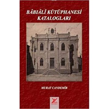 Babıali Kütüphanesi Katalogları - Murat Candemir