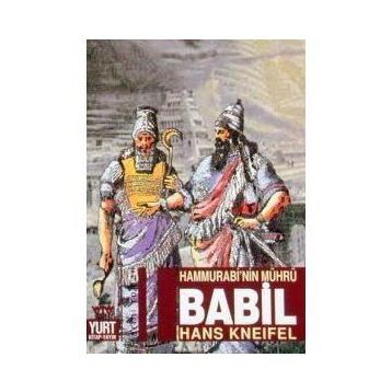 BABIL HAMMURABI'NIN MÜHRÜ - HANS KNEIFEL