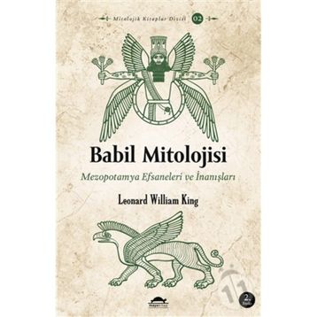 Babil Mitolojisi - Leonard William King