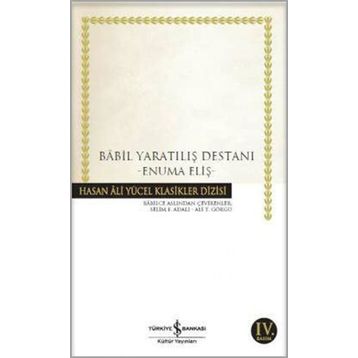 Babil Yaratılış Destanı - Enuma Eliş