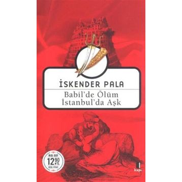 Babil’de Ölüm İstanbul’da Aşk Midi Boy - İskender Pala