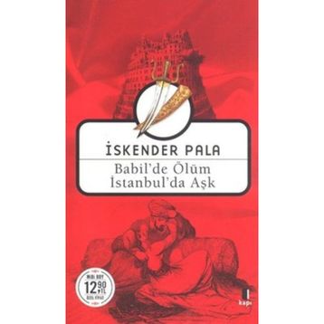 Babil’de Ölüm İstanbul’da Aşk Midi Boy - İskender Pala