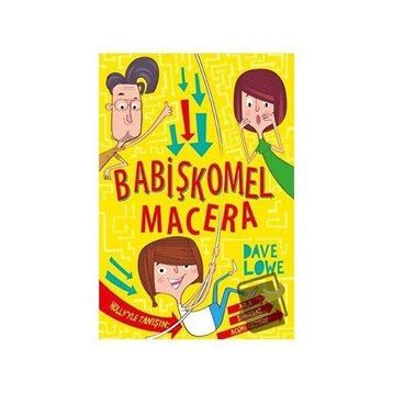 Babişkomel Macera Dave Lowe