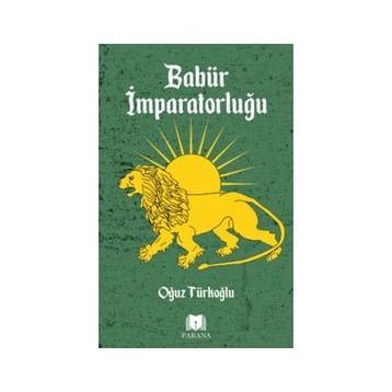 Babür İmparatorluğu - Oğuz Türkoğlu