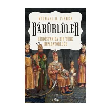 Babürlüler - Micheal H. Fisher
