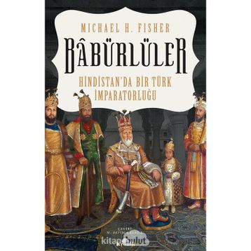 Babürlüler - Micheal H. Fisher