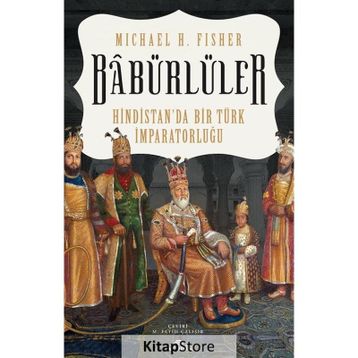 Babürlüler - Micheal H. Fisher