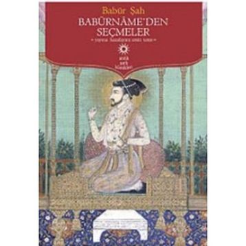 Babürname'den Seçmeler / Gazi Zahirüddin Muhammed Babur / Timaş Yayınları (Kelepir)