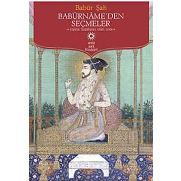 Babürname'den Seçmeler / Gazi Zahirüddin Muhammed Babur / Timaş Yayınları (Kelepir)