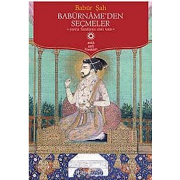 Babürname'den Seçmeler / Gazi Zahirüddin Muhammed Babur / Timaş Yayınları (Kelepir)