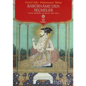 Babürname'den Seçmeler / Gazi Zahirüddin Muhammed Babur / Timaş Yayınları (Kelepir)