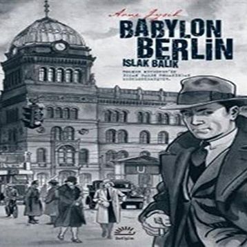 Babylon Berlin - Islak Balık - Arne Jysch