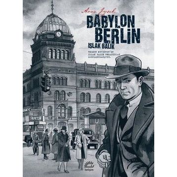 Babylon Berlin - Islak Balık - Arne Jysch