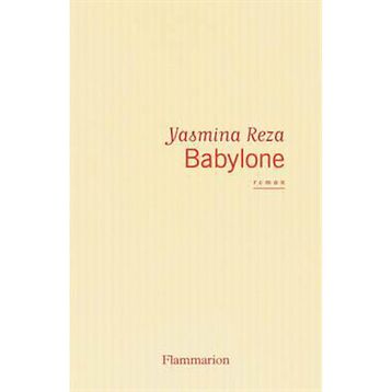 Babylone Yasmina Reza