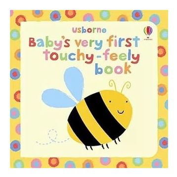 Baby's Very First Touchy-Feely Book Usborne Touchy Feely Books