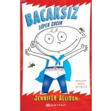 Bacaksız Süper Çocuk - Jennifer Allison