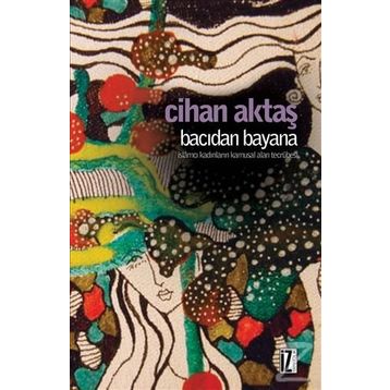Bacıdan Bayana - Cihan Aktaş