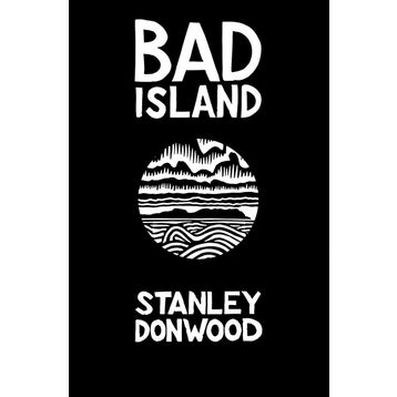 Bad İsland - Stanley Donwood