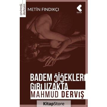 Badem Çiçekleri Gibi Uzakta - Mahmud Derviş