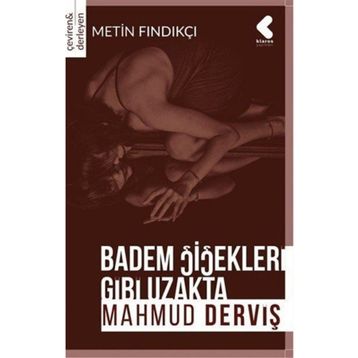 Badem Çiçekleri Gibi Uzakta - Mahmud Derviş